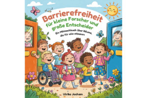 Barrierefreiheit für kleine Forscher und große Entscheider