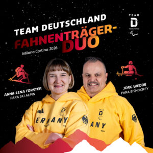 Fahnenträgerduo Anaa-Lena Forster (Para Ski Alpin) und Jörg Wedde (Para Eishockey). Foto: DBS